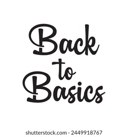 back to basics text on white background.
