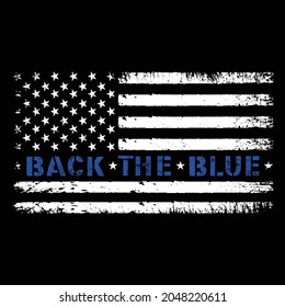 Back The Blue American Thin Blue Line Flag T-Shirt Design, Police Support Shirt, American Flag Policeman Tee, BackTheBlue Shirt, Thin Blue Line Flag Ladies Police.