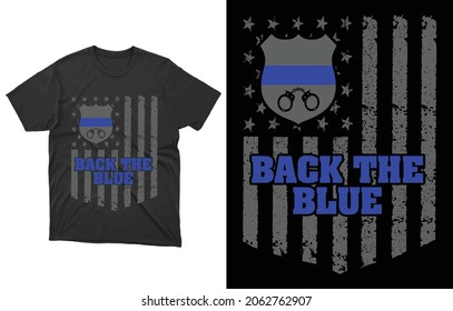 Back the Blue Thin Blue Line Police Officer American Flag T-Shirt Vector, Back the Blue Shirt, Women, Blue Thin Line, Support Police, Proud Police Wife, Love Police, Officer, Law Enforce