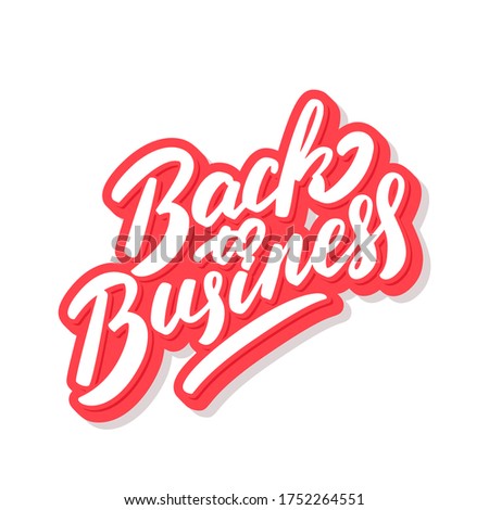 Back to business. Vector lettering sign.