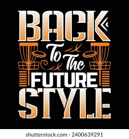 Back to the future style, best Disc golf sports t shirt design illustration vector graphic template artwork