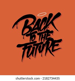 back to  the future.vector illustration.hand drawn letters.black inscription on a orane background.modern typography design perfect for poster,banner,t shirt,greeting card,web design,sticker,etc