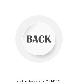Back icon isolated on white background. EPS10 vector illustration for label, button, banner, web, app, badge. Text back on round button with paper cut effect.