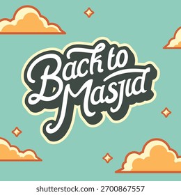 Voltar para Mesquita Palavras Pôster Islâmico com Mão Lettering Estilo Design.