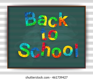 Back to music school. Vector illustration. The first of September. Welcome on the background of the school board. Polygon colorful text for your design to the beginning of the school year.