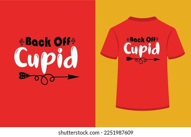 Back Off Cupid.This is an editable EPS file.