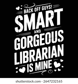 BACK OFF GUYS SMART AND GORGEOUS Grafikdesign für Bibliotheksliebhaber