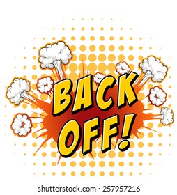 Back Off Images, Stock Photos & Vectors | Shutterstock