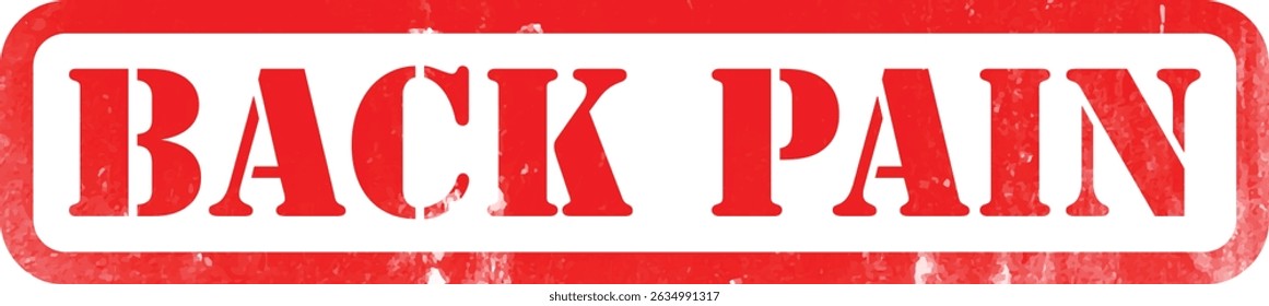 Dolor de espalda
Etiqueta engomada del sello de goma rojo Efecto de la textura del grunge