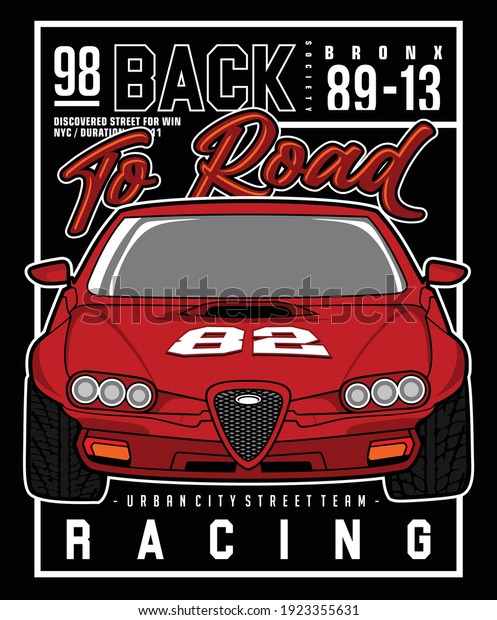 back to road racing, vector cars typography graphic\
design for print