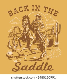 Back in the Saddle. Vintage Wild West scene of a Cowboy riding a horse in the desert 