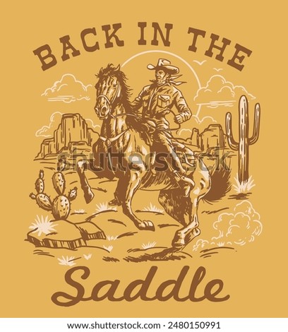 Back in the Saddle. Vintage Wild West scene of a Cowboy riding a horse in the desert 