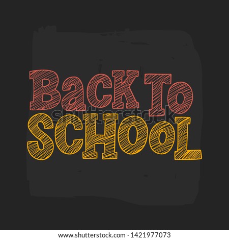 Back to schoo vectorl hand drawn sketch lettering inscription on black background. 