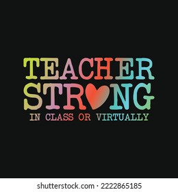 Back to School 2020 Tee Teacher Strong In-Class
