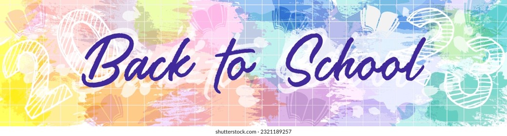 Back to school 2023 horizontal banner. Colorful design with brushing strokes and ink spots. Isolated vector mask. Handwritten style text. Coloured line. Creative grunge background. Classroom decor.