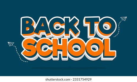 Back to School 3D Text. For Headline and Tittle on Your Banner, Poster and Flyer Promotion