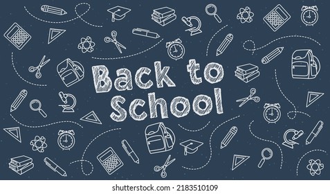 Back to school. Abstract chalkboard. Sketchy background with hand drawn school supplies