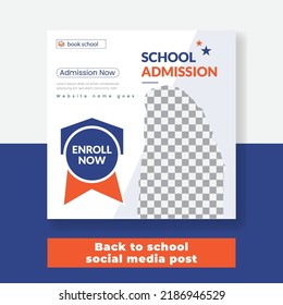 Back To School Admission Social Media Post Facebook Instagram Website Banner Ads Back To School Design Template.