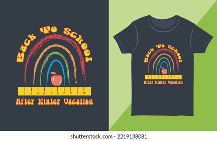 Back to School After Winter Vacation T-shirt Design. Ready to Print Back to School T-Shirt 