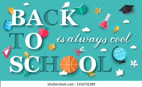 Back to school is always cool background with colorful letters. Paper style, vector illustration