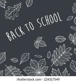 Back to School. Autumn leaves are drawn with chalk on black chalkboard. Sketch, design elements. Vector illustration. 