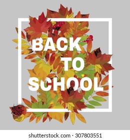 Back to school background. Autumn design with leaves.