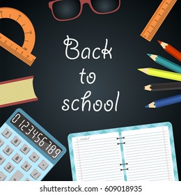 Back to school background. Black desk with school supplies. Vector illustration.