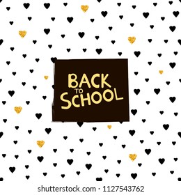 Back to school background with black and gold hearts. Vector illustration