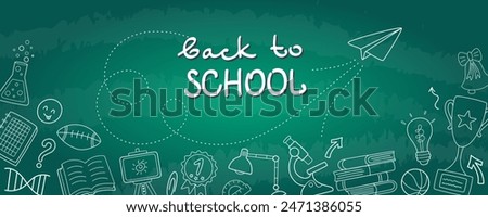 Back to school. Background with doodle supplies. Concept of green school blackboard with chalk sketches. Flat design. Vector illustration.
