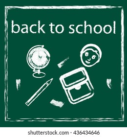  Back to school background, green blackboard, pencil, pupil,  globe. Chalk texture and frame.

