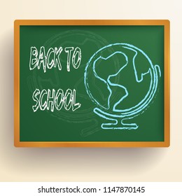 Back to school background with hand drawn globe on green chalkboard isolated vector illustration