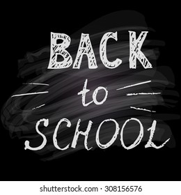 Back to school background with hand drawn chalk lettering.