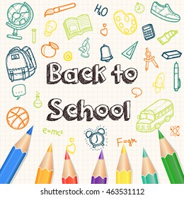 Back to School background, with hand drawn doodle elements and realistic pencils. Vector illustration.