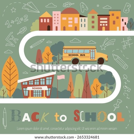 Back to school. School background with typography, educational elements, bus, school building, cute houses and autumn trees. Simple flat vector illustration. Perfect for banner, poster, flyer, cover 