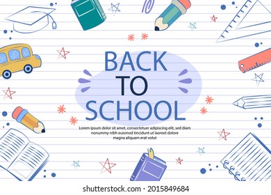 Back to school background. Welcome kids template. Education banner, poster design. Student art. Study day concept. School, preschool supplies items. Discounts on september 1st. Vector illustration.