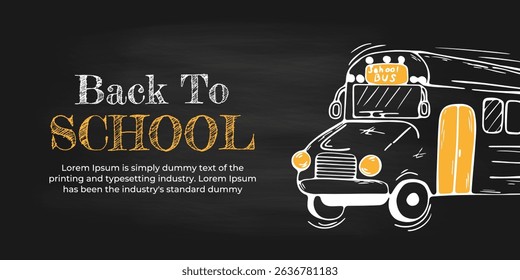 Back to School Banner or Background with Hand drawn Doodle School Bus and Lettering on Black Chalk Blackboard or Chalkboard with Dirty Chalk Texture. Template School Background, Education Ink Icons.