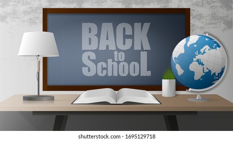 Back to school banner. Black board, open book, wooden table in the loft style, globe, table lamp, pot of grass, gray concrete wall. Realistic style. Vector illustration