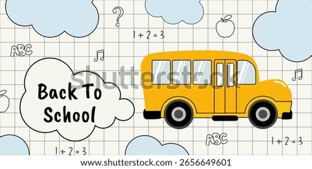 Back to school banner with school bus, doodle clouds, math symbols on grid paper background. Hand drawn cartoon style illustration for classroom posters, educational flyers, school reopening designs.