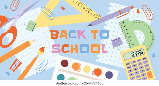Back to School Banner with Colorful Stationery Supplies. Calculator, Scissors, Pen, Pencil, Paints, Paintbrush, Protractor, Sharpener, Clip, Push Pin on Paper Background. Vector Illustration