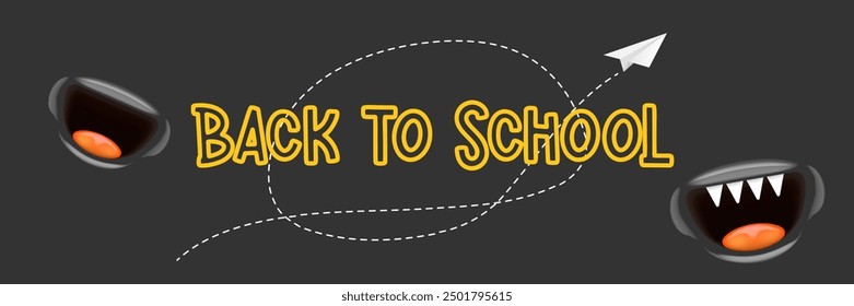 Back To School banner design template with funny smiling monster mouth and flying paper plane on grey chalkboard. Welcome back to school background, poster, flyer, cover and sticker