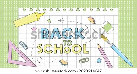 Back to school banner in doodle style with notebook sheet of school supplies in the background