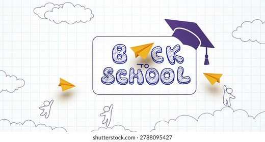 Back to School banner. Flying 3d yellow airplanes on notebook sky background. Vector poster with drawing students, paper planes and graduate cap