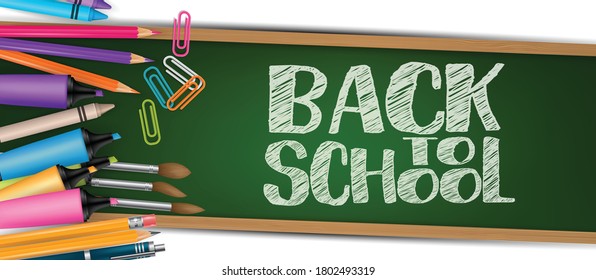 Back To School Banner Or Header. Stationery Supplies On Green Chalkboard Background With Lettering. Realistic 3d Vector Illustration.