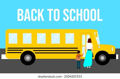 Back to school banner with the inscription - "Back to school". Mom takes her child to school. Mom puts her child on the school bus. 