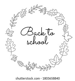 Back to school banner with lettering on the blackboard. Vector illustration. Frame with leaves for new school year. Welcome back to school. Autumn leaves in a circle with greeting message for pupils