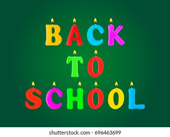 Back to School banner. Letters in the form of candles. 3d. Stock - Vector illustration