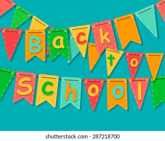 Back to school banner. Party colorful flags with text. Vector illustration.