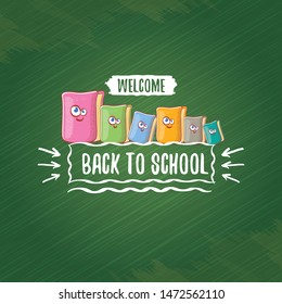 Back to school banner or poster with cartoon funky book and hand drawn doodle text label on green chalkboard texture backdrop. Vector back to school background with cartoon school supplies