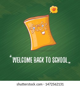 Back to school banner or poster with cartoon funky book and hand drawn doodle text label on green chalkboard texture backdrop. Vector back to school background with cartoon school supplies