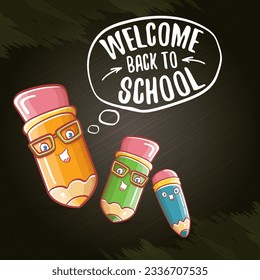 Back to school banner or poster with cartoon funky pencil and hand drawn doodle text label on black chalkboard texture backdrop. Vector back to school background with cartoon school supplies